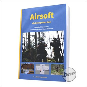 Buch: Airsoft - ein bewegendes Spiel